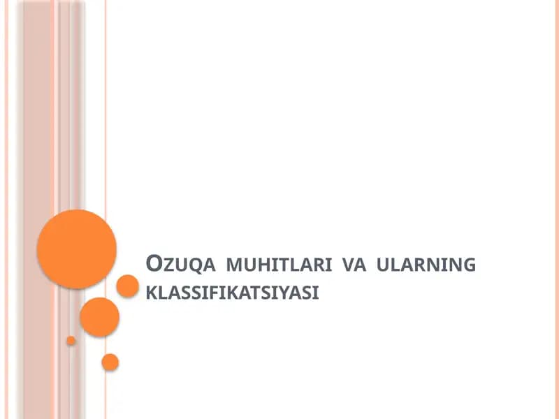 Ozuqa  muhitlari  va  ularning klassifikatsiyasi