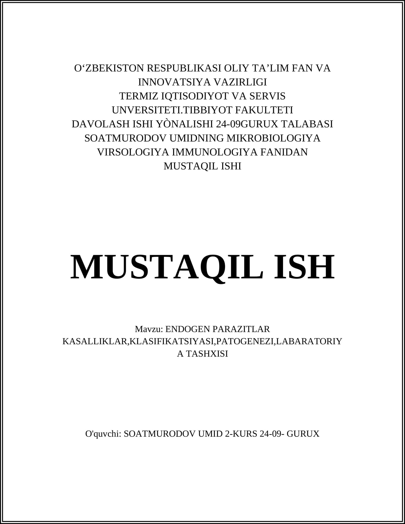 ENDOGEN PARAZITLAR KASALLIKLAR,KLASIFIKATSIYASI,PATOGENEZI,LABARATORIYA TASHXISI