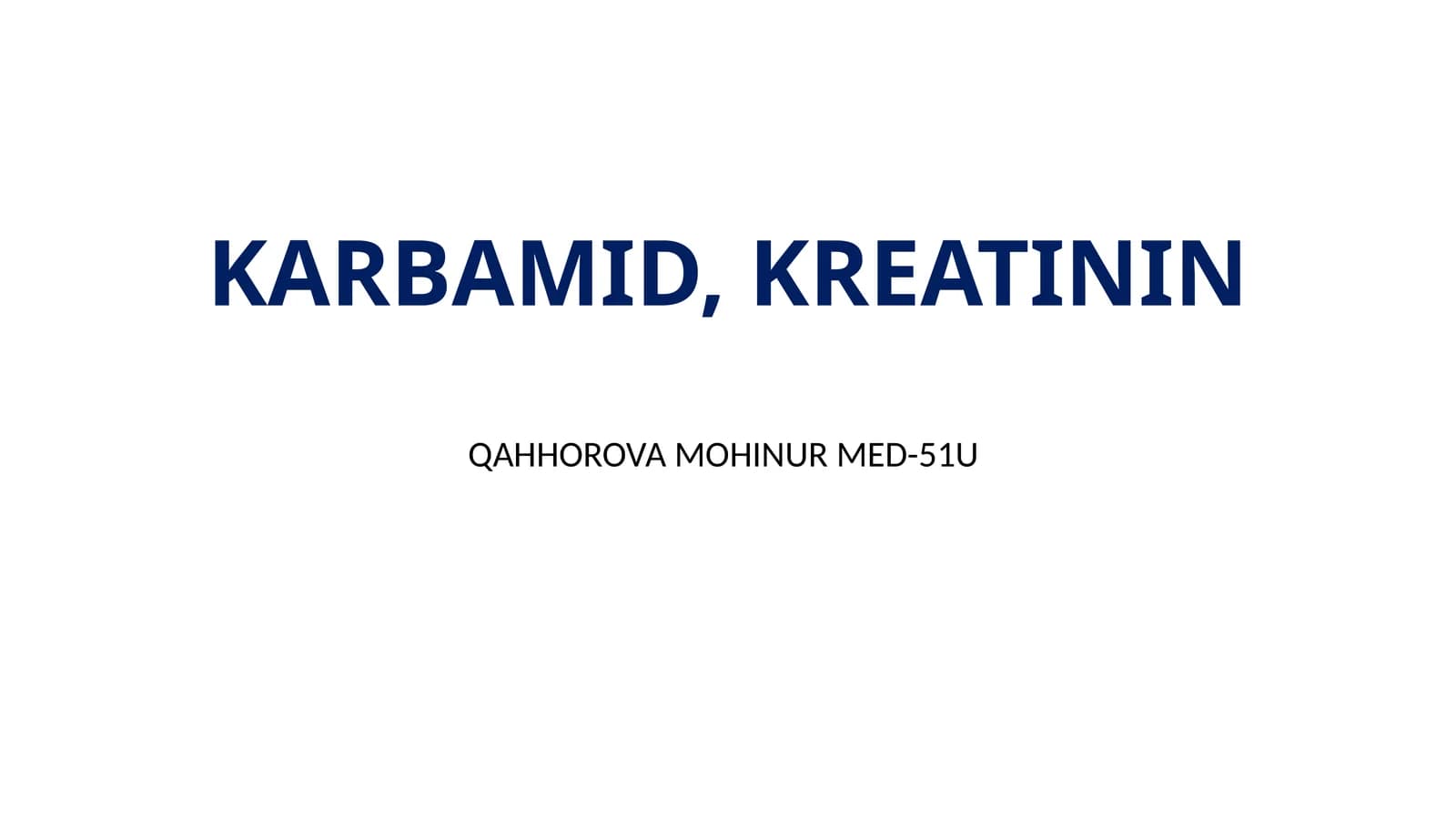 Qon testida kreatinin va karbamid nima?