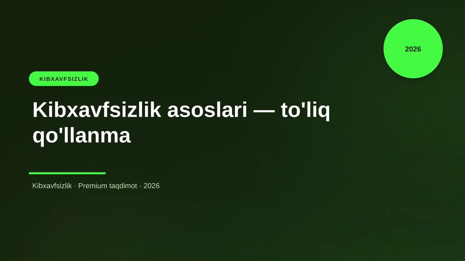 Kibxavfsizlik asoslari — to'liq qo'llanma