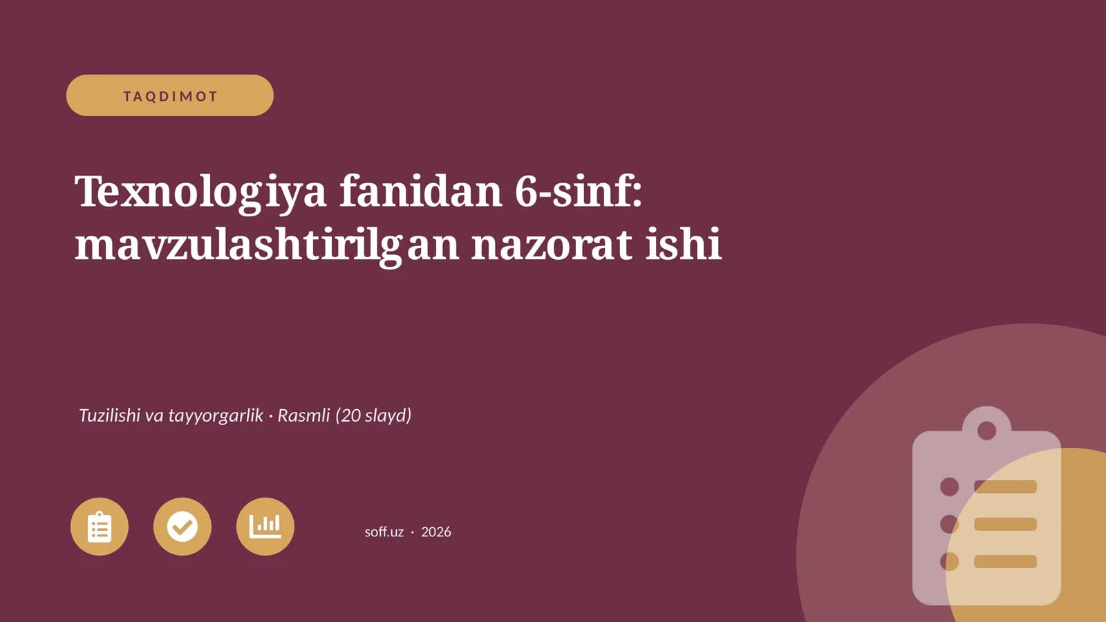 Texnologiya fanidan 6-sinf: mavzulashtirilgan nazorat ishi