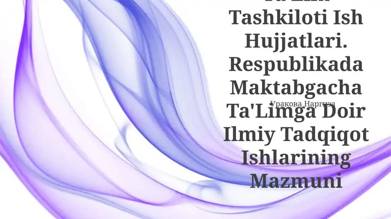 Maktabgacha Ta'Lim Tashkiloti Ish Hujjatlari