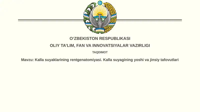 Kallasuyaklarining rentgenatomiyasi.Kallasuyagining yoshi va jinsiy tafovutlari