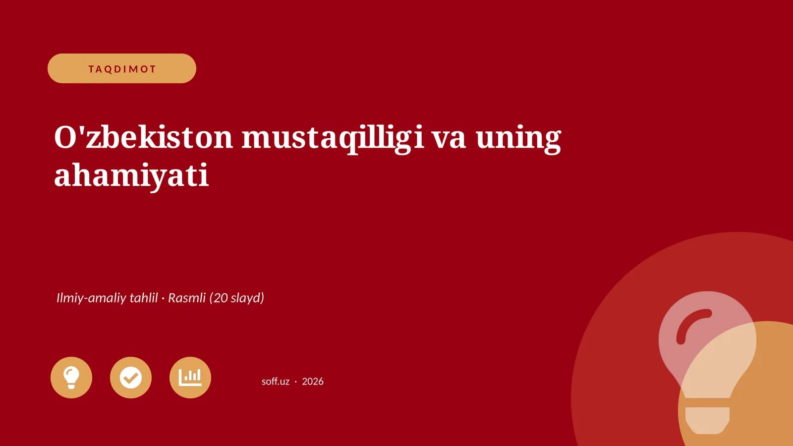 O'zbekiston mustaqilligi va uning ahamiyati