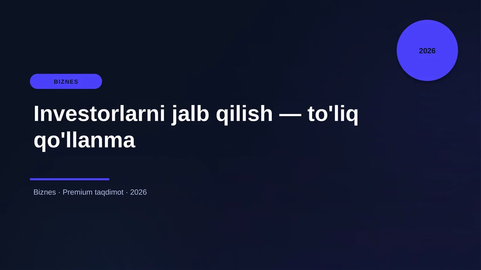 Investorlarni jalb qilish — to'liq qo'llanma