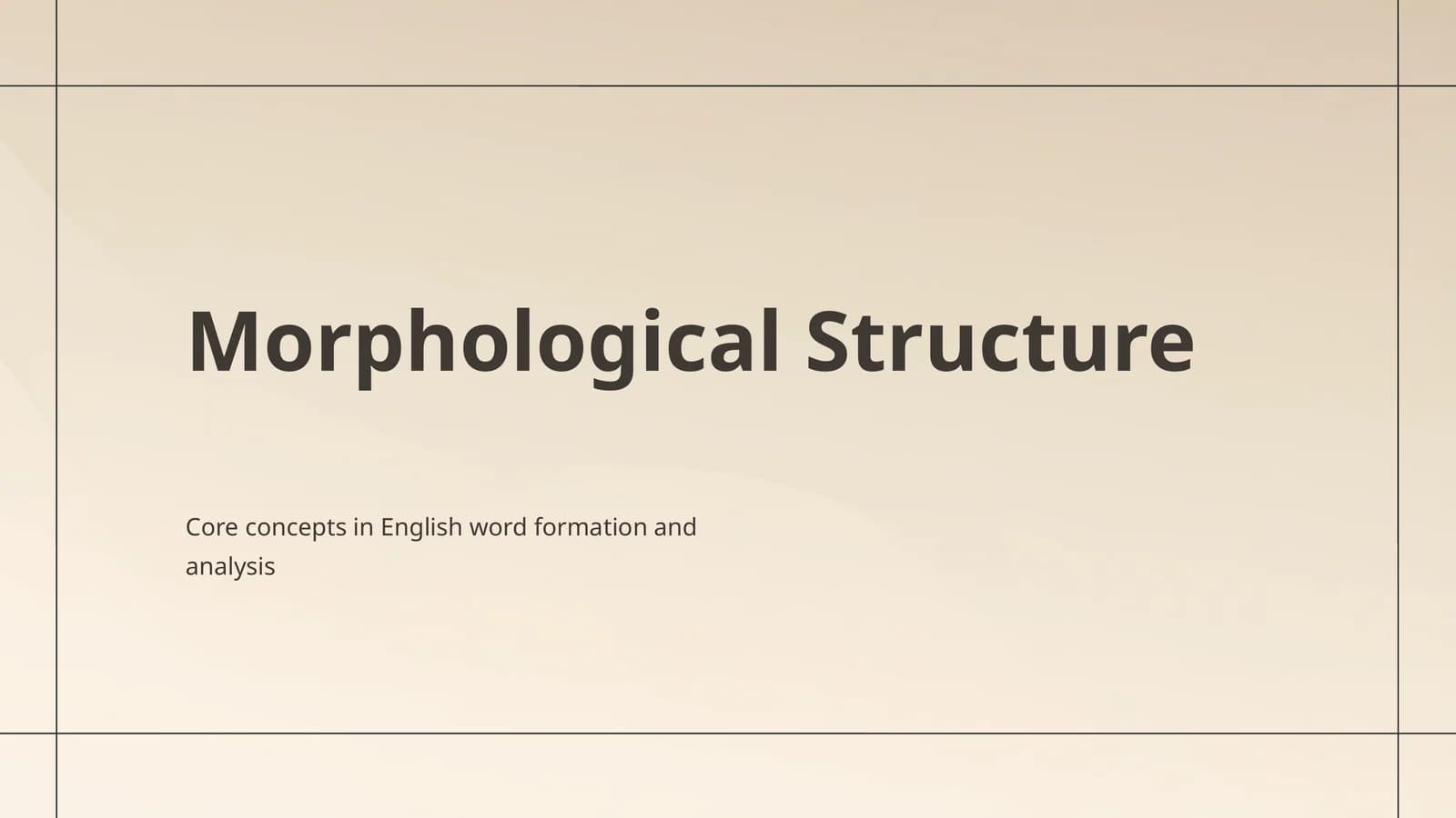 Morphological Structure