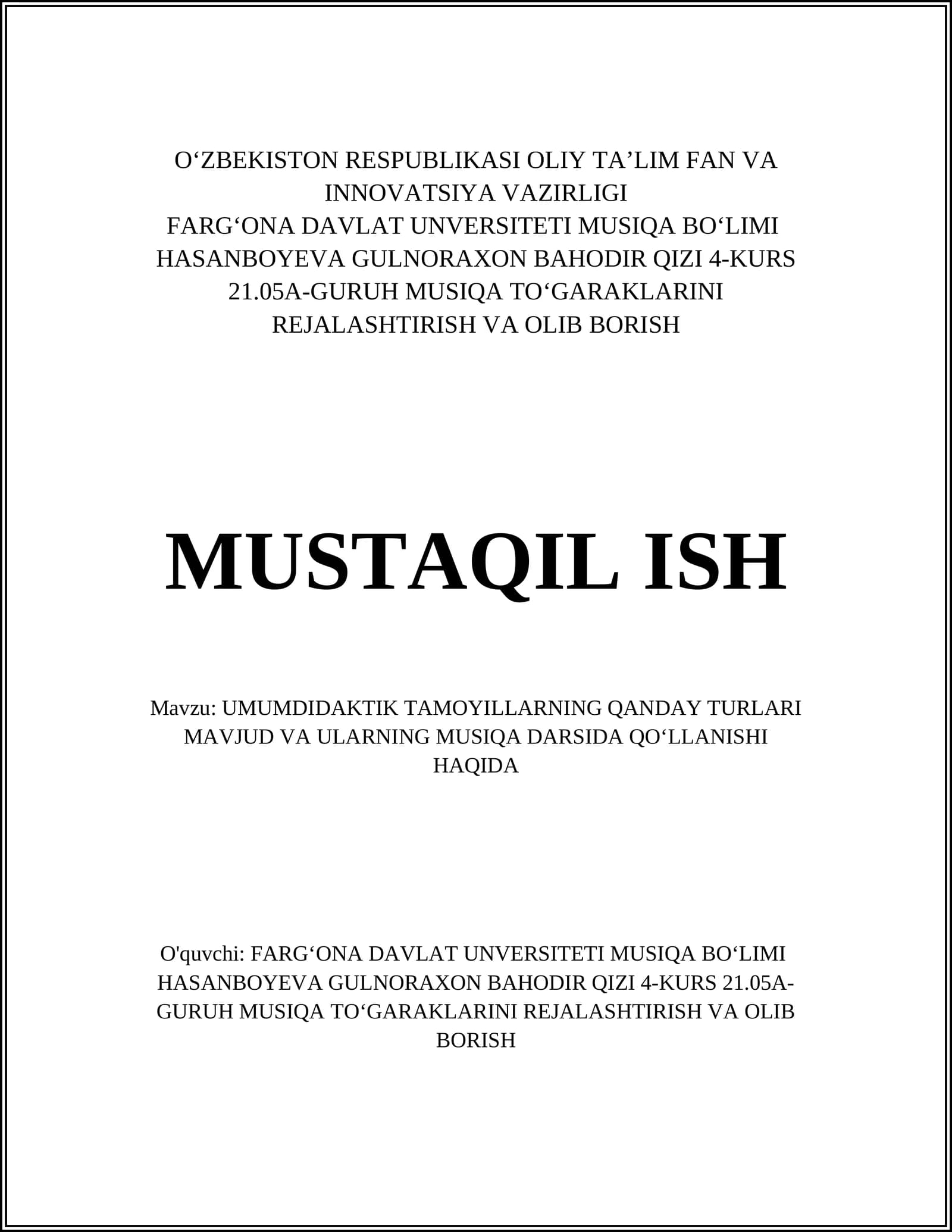 UMUMDIDAKTIK TAMOYILLARNING QANDAY TURLARI MAVJUD VA ULARNING MUSIQA DARSIDA QO‘LLANISHI HAQIDA
