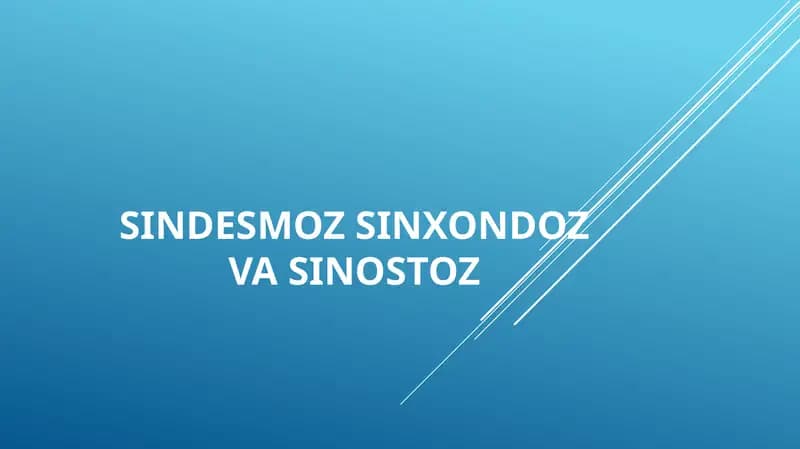 SINDESMOZ SINXONDOZ VA SINOSTOZ