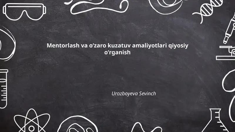 Mentorlash va oʻzaro kuzatuv amaliyotlari qiyosiy oʻrganish