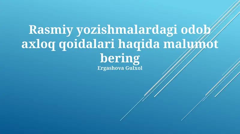 Rasmiy yozishmalardagi odob axloq qoidalari