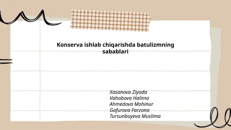 Konserva ishlab chiqarishda batulizmning sabablari