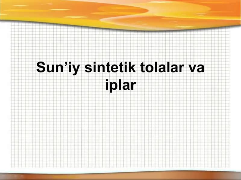 Sun’iysintetiktolalar va iplar