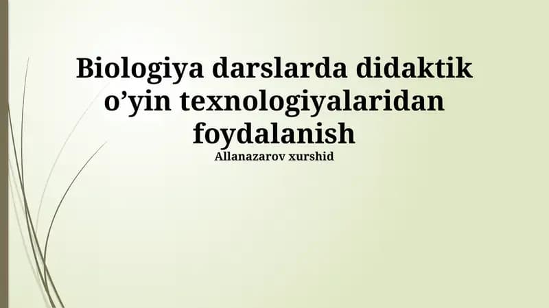 Didaktik O'yin Texnologiyalarining Biologiya Darslarida Qo'llanilishi