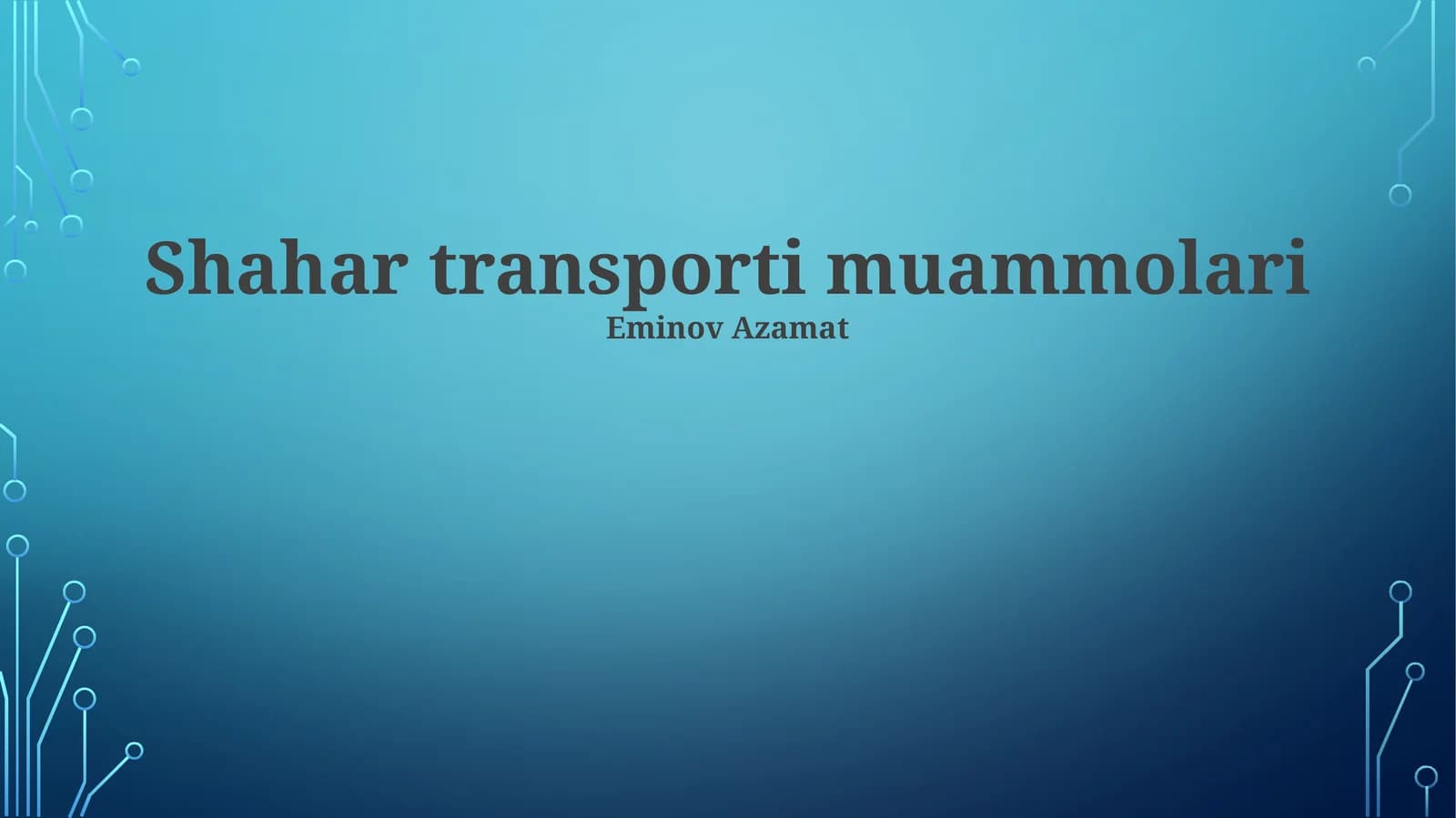 Shahar transporti muammolari