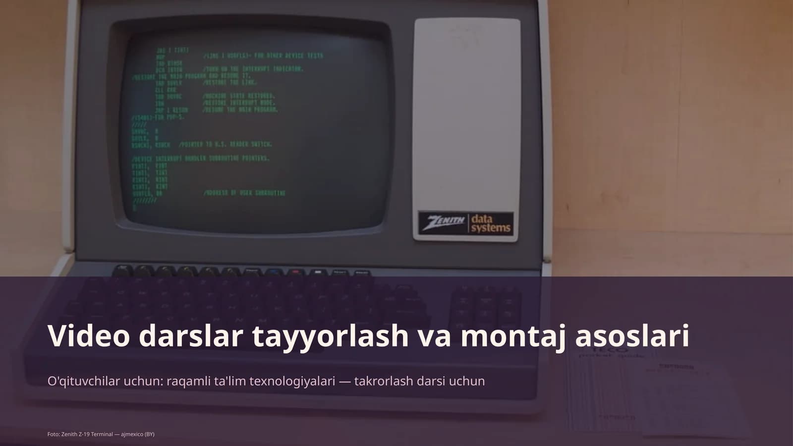 Video darslar tayyorlash va montaj asoslari