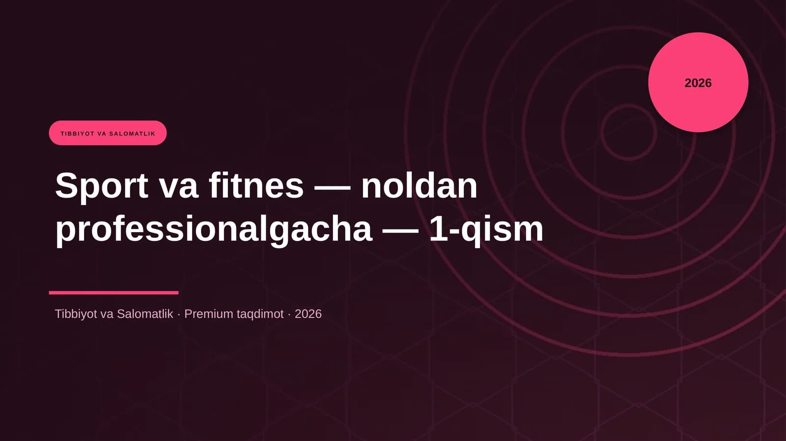 Sport va fitnes — noldan professionalgacha — 1-qism
