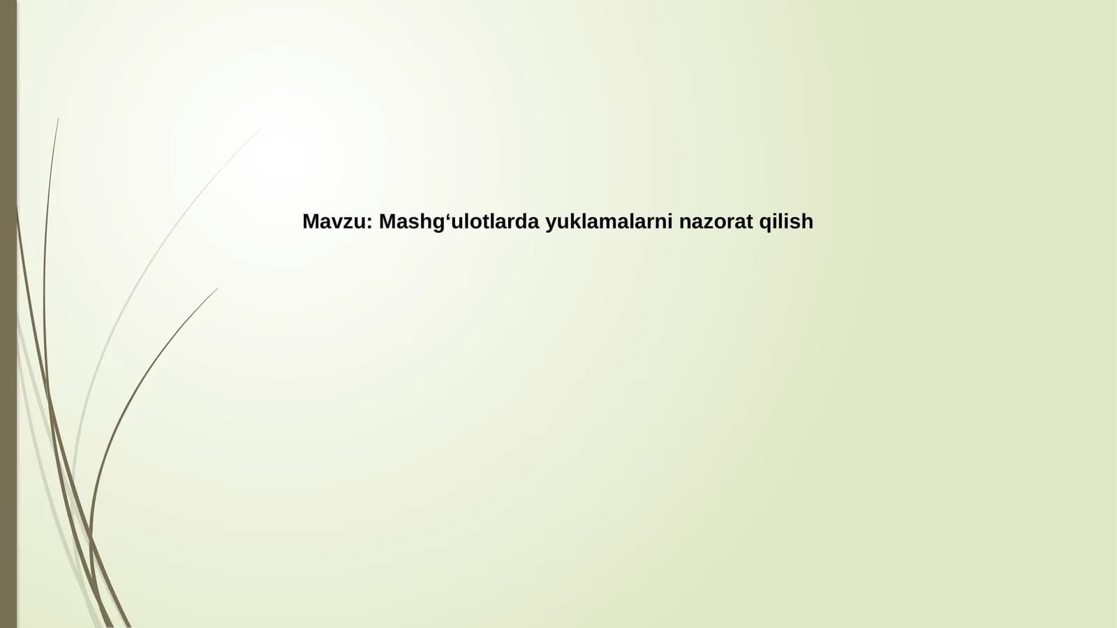 Yuklamalar va nazorat
