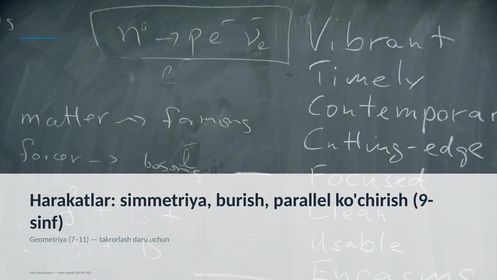 Harakatlar: simmetriya, burish, parallel ko'chirish (9-sinf)