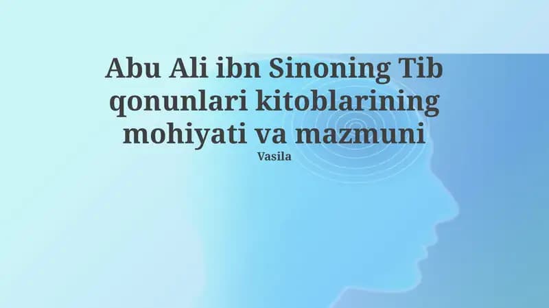 Abu Ali ibn Sinoning Tib qonunlari kitoblarining mohiyati va mazmuni
