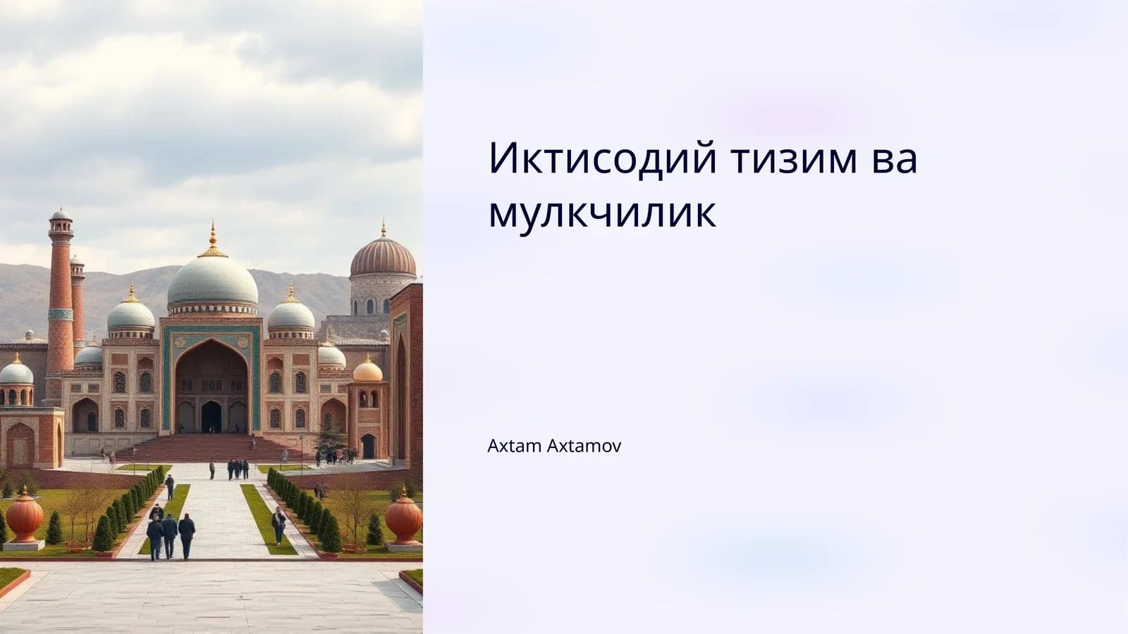 Иктисодий тизим ва мулкчилик