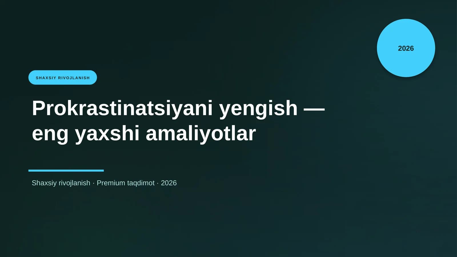 Prokrastinatsiyani yengish — eng yaxshi amaliyotlar