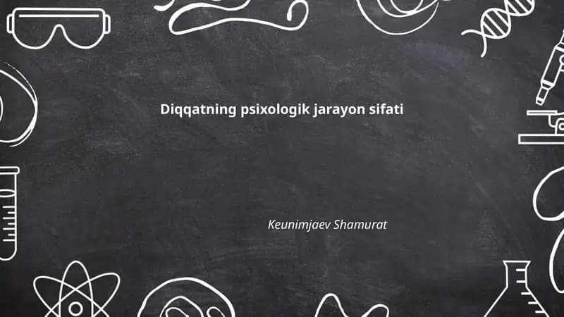 Diqqatning psixologik jarayon sifati