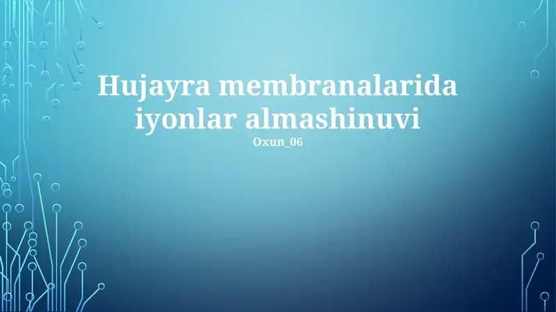 Hujayra membranalarida iyonlar almashinuvi