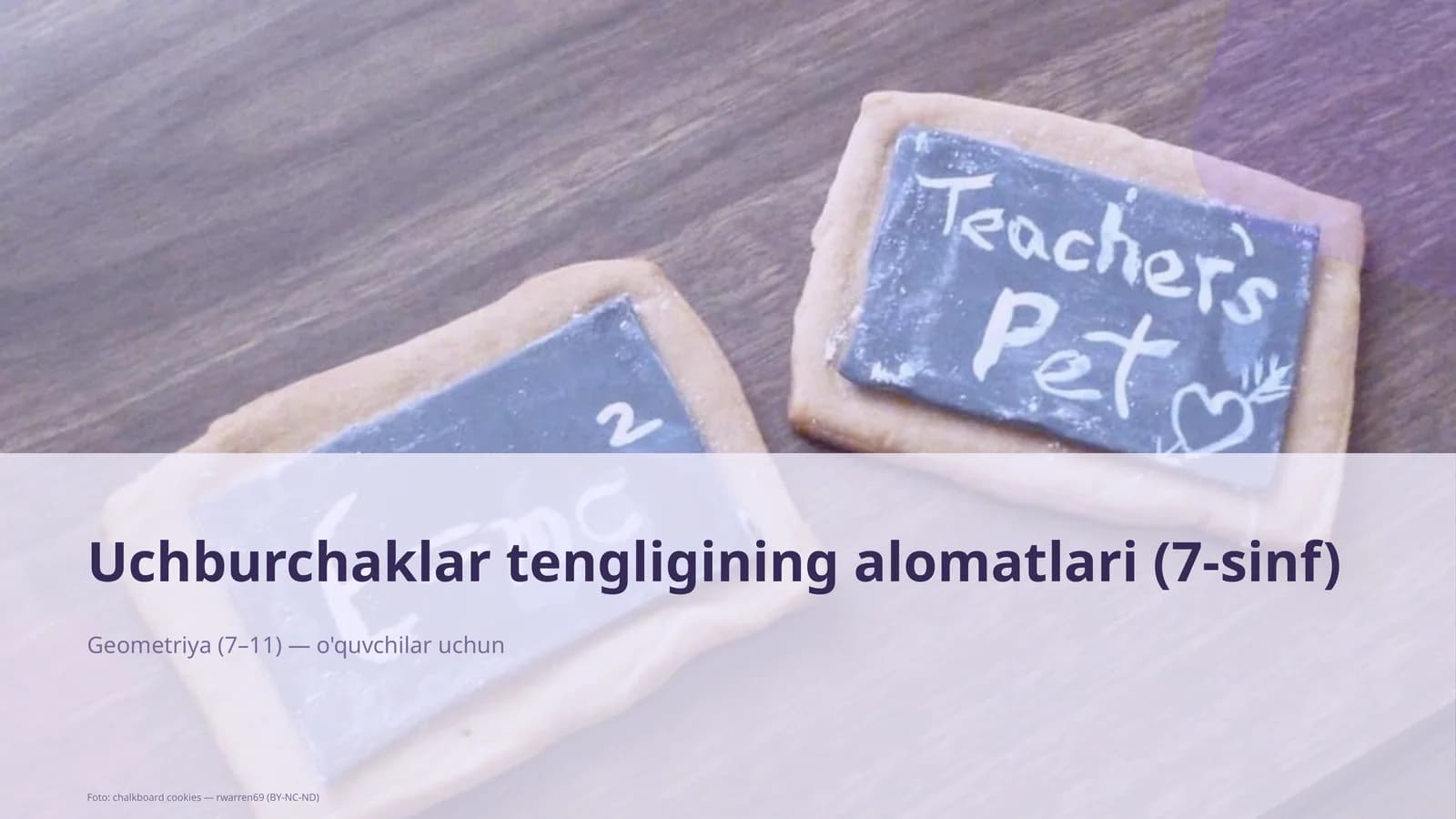 Uchburchaklar tengligining alomatlari (7-sinf)