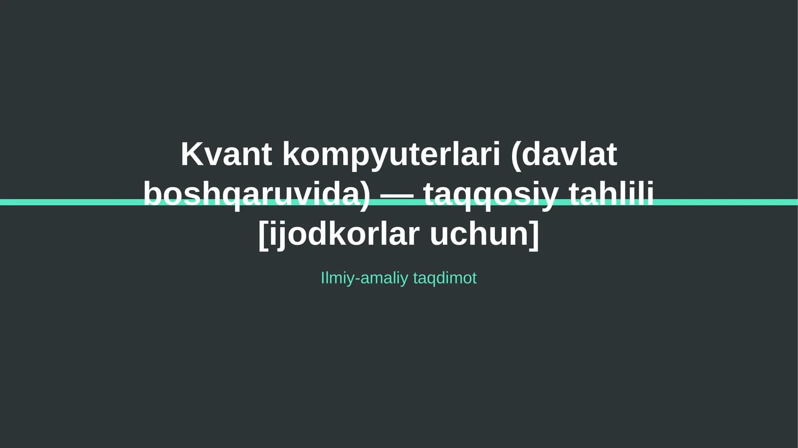 Kvant kompyuterlari (davlat boshqaruvida) — taqqosiy tahlili [ijodkorlar uchun]
