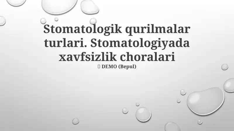 Stomatologik qurilmalar turlari. Stomatologiyada xavfsizlik choralari