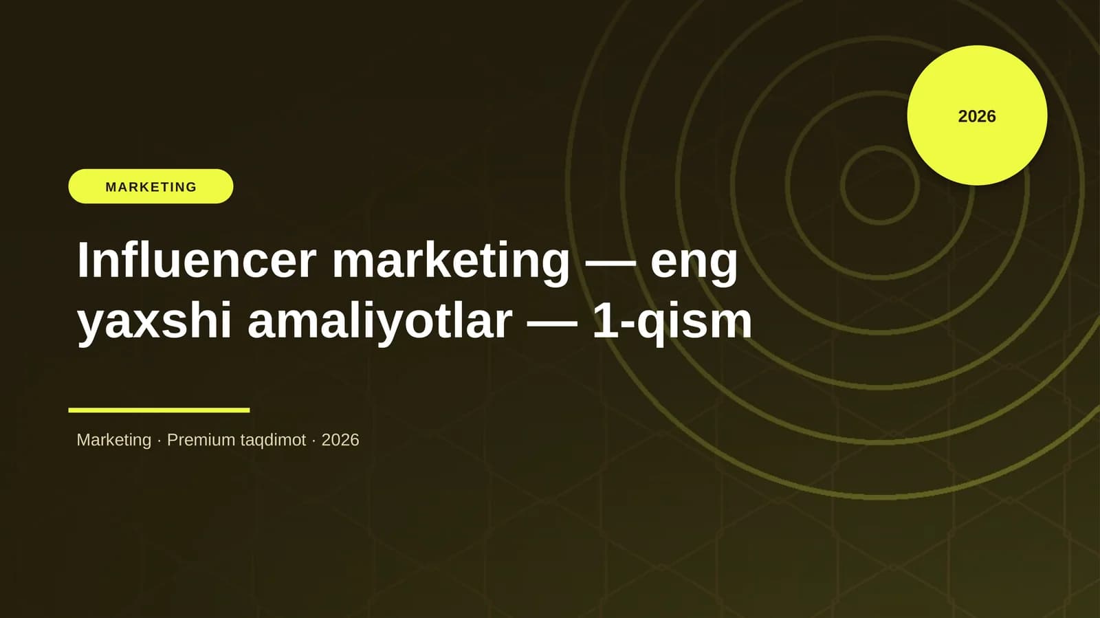 Influencer marketing — eng yaxshi amaliyotlar — 1-qism