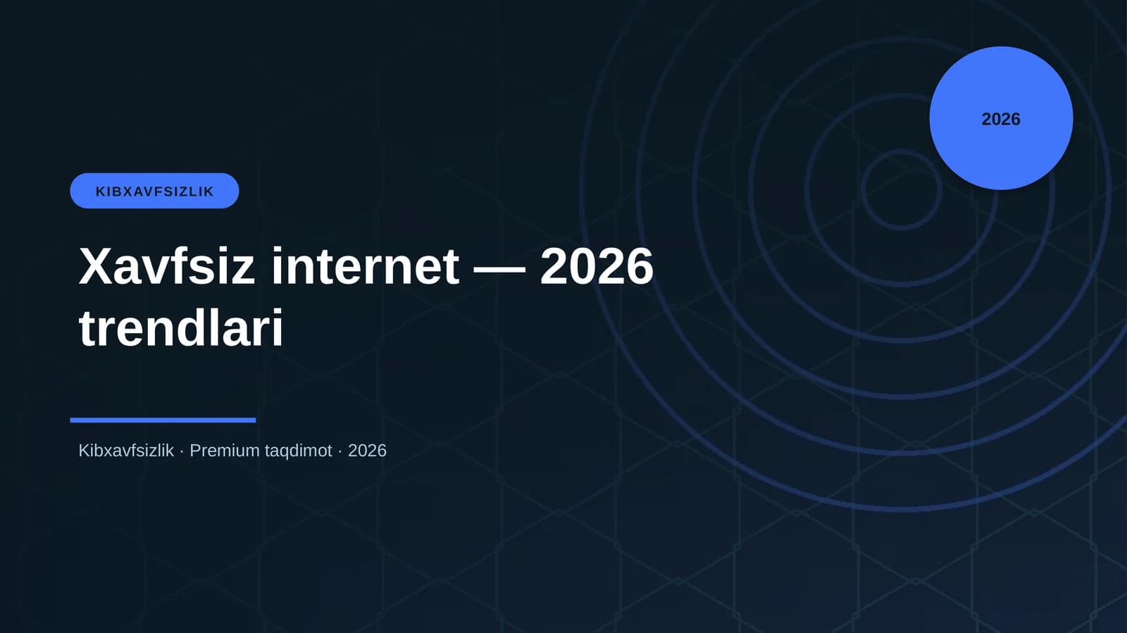 Xavfsiz internet — 2026 trendlari