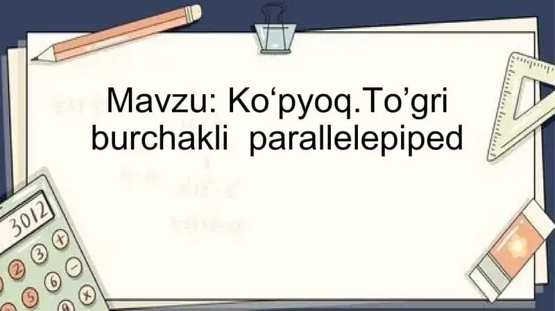 To’griburchakli parallelepiped
