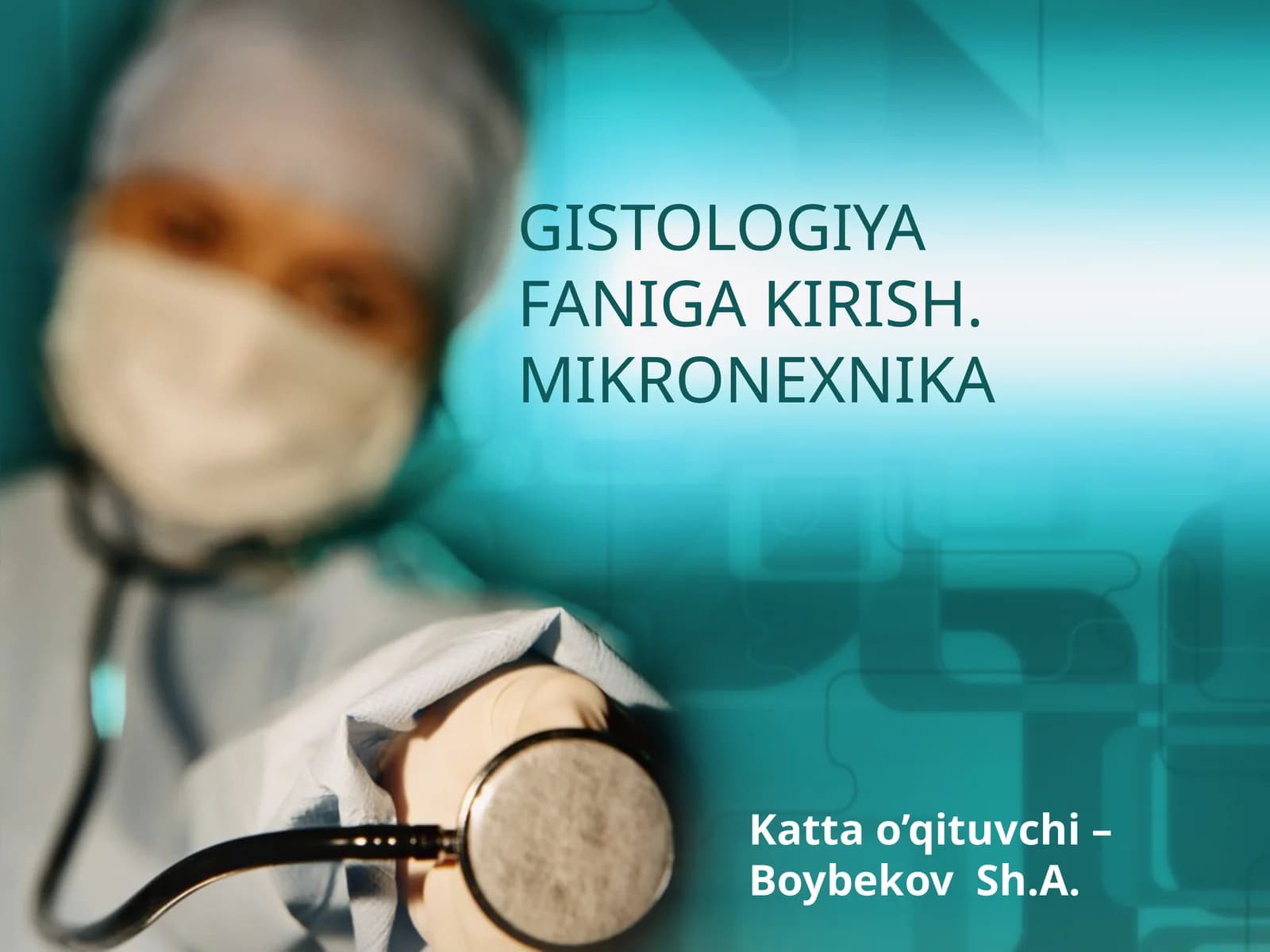 GISTOLOGIYAFANIGA KIRISH