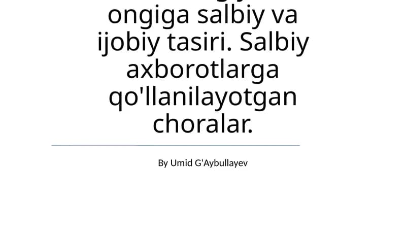 Axborotning salbiy va ijobiy ta'siri