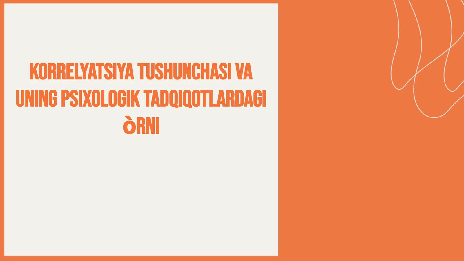 Korrelyatsiya_tushunchasi_va_uning_psixologik_tadqiqotlardagi_òr