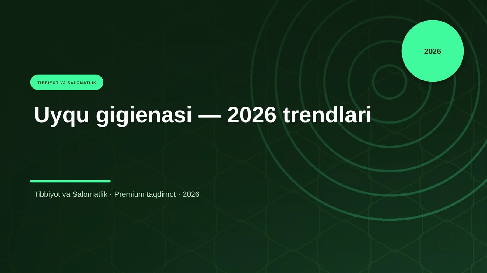 Uyqu gigienasi — 2026 trendlari