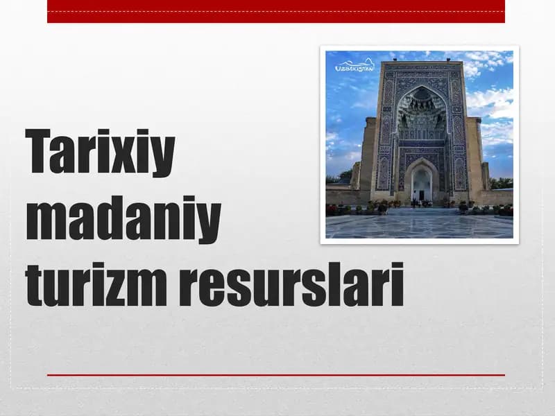 Tarixiy madaniy turizm resurslari