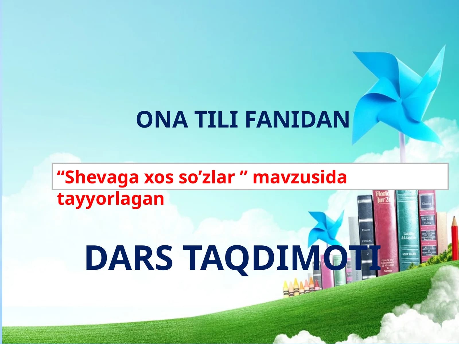 Shevaga xos so’zlar
