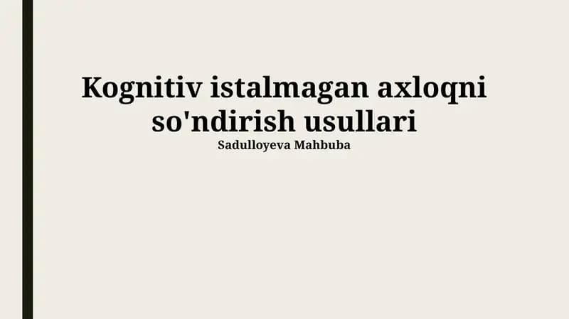 Kognitiv istalmagan axloqni so'ndirish usullari