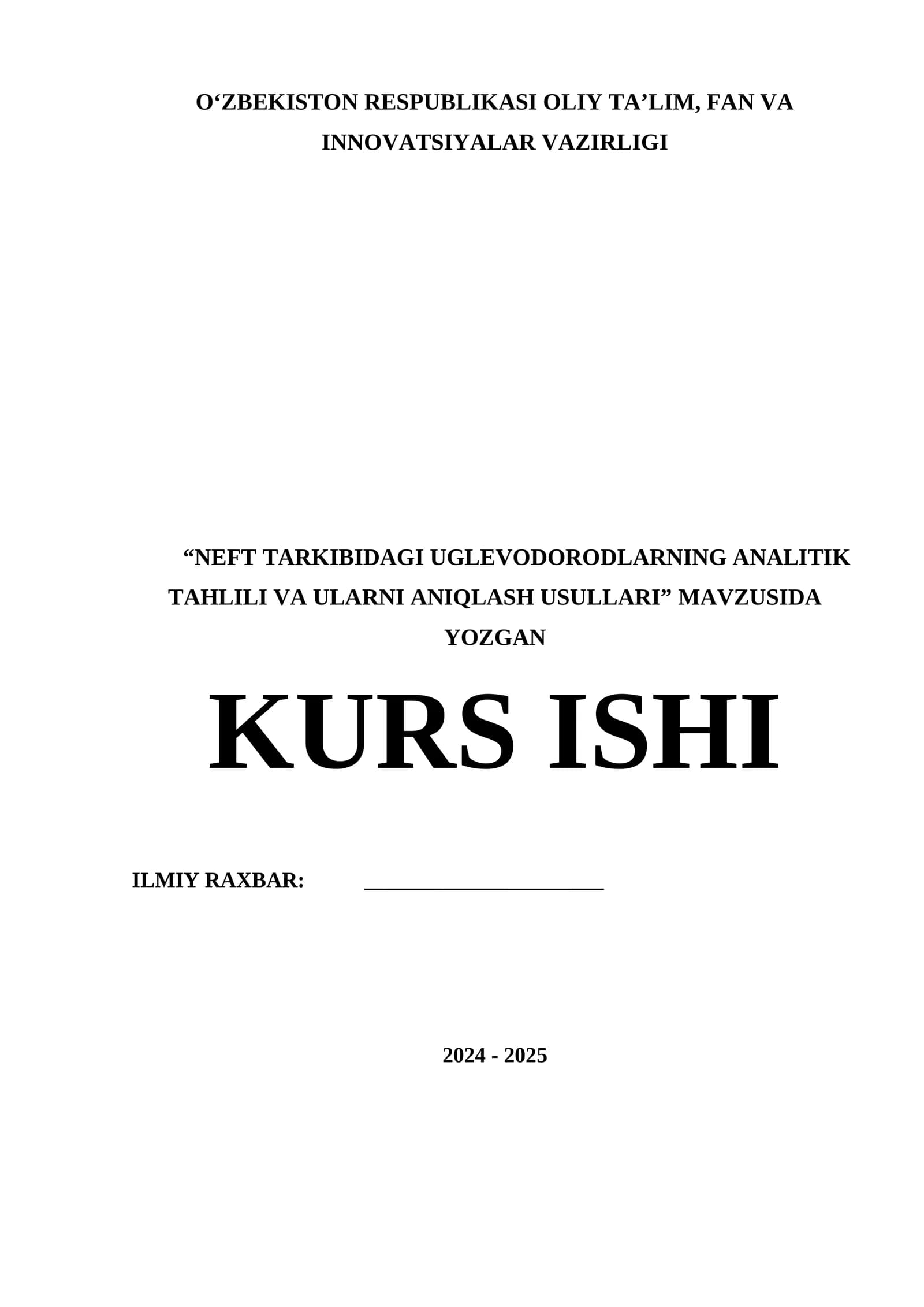 NEFT TARKIBIDAGI UGLEVODORODLARNING ANALITIK TAHLILI VA ULARNI ANIQLASH USULLARI KURS ISHI