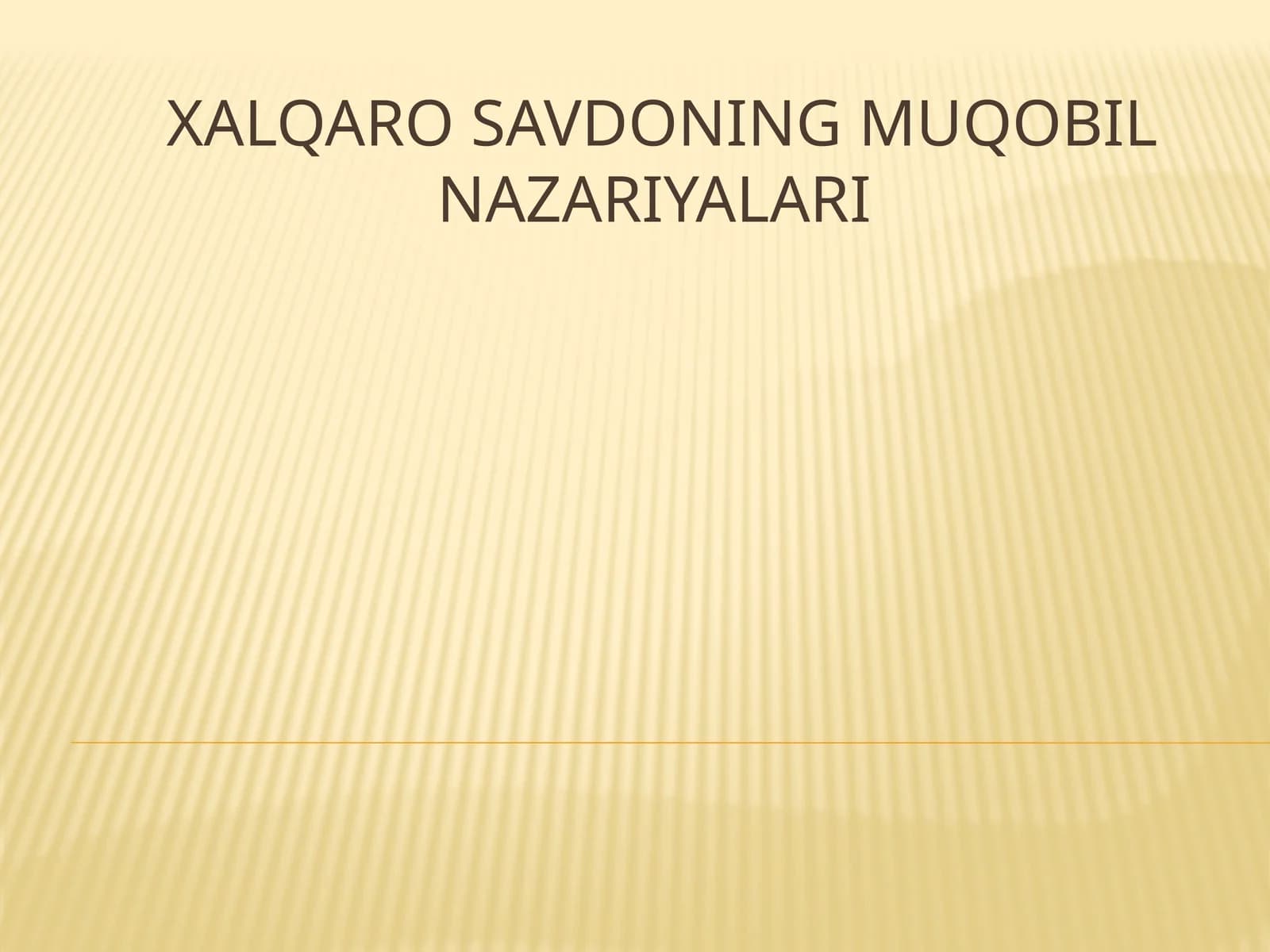 Xalqarosavdoningmuqobilnazariyalari Mavzu konspekti