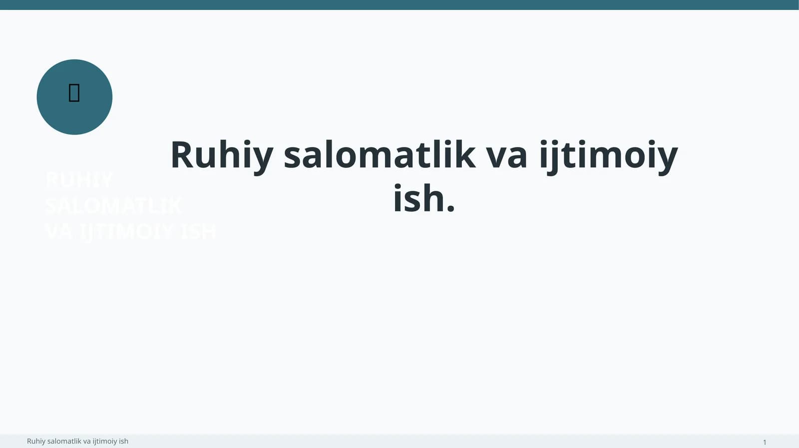 Ruhiy Salomatlik va Ijtimoiy Ish