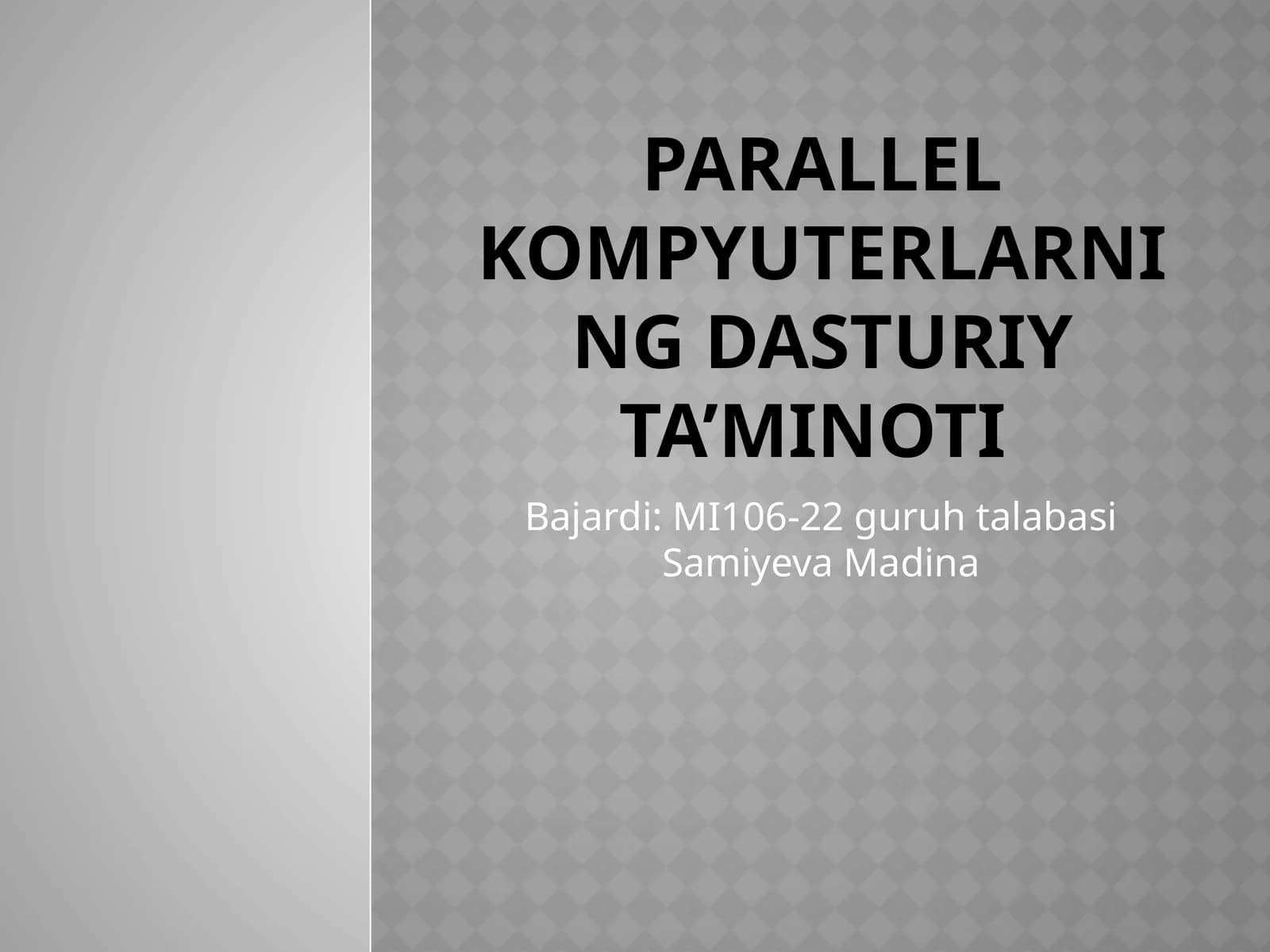 Parallelkompyuterlarning dasturiy ta’minoti