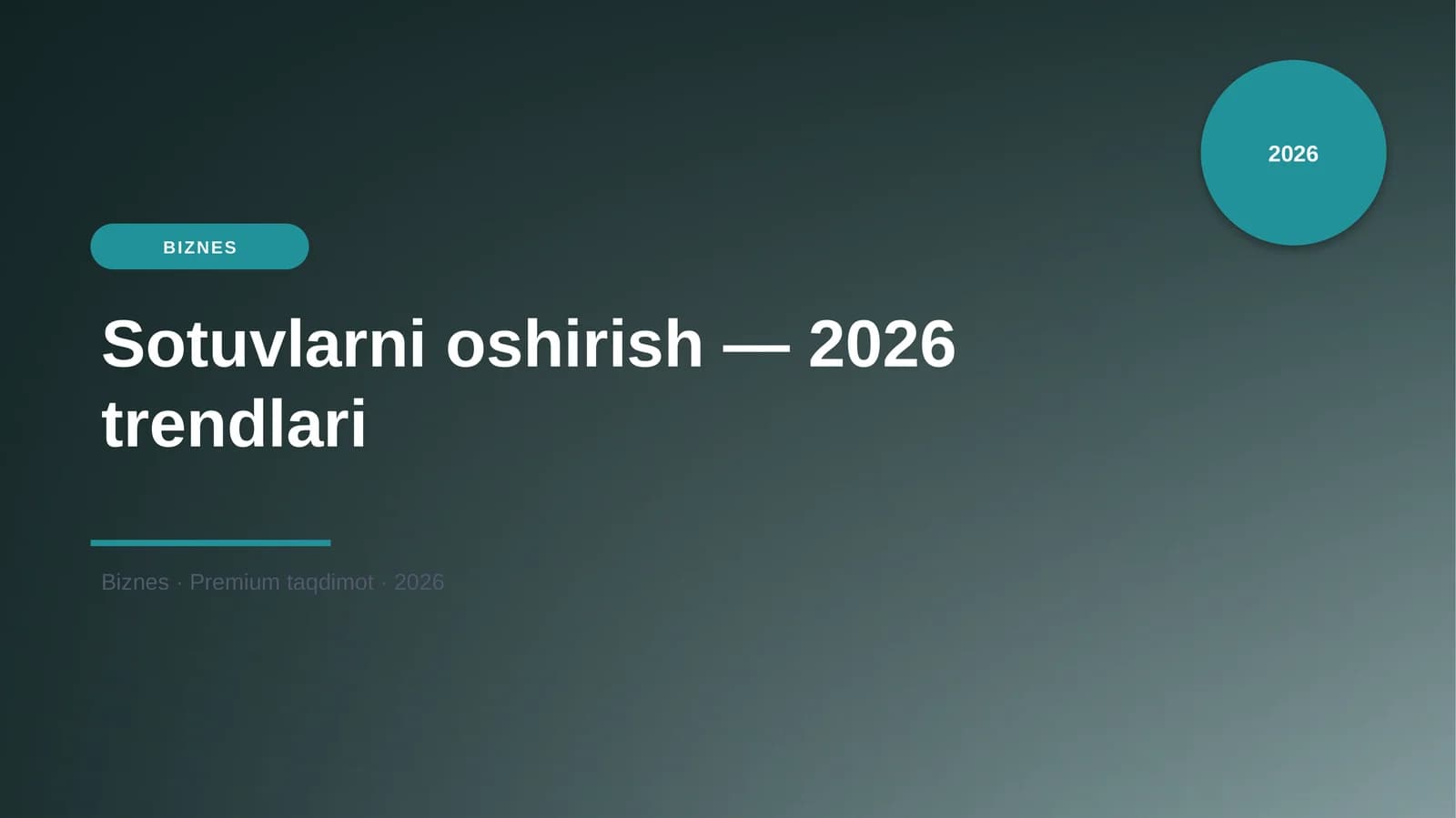 Sotuvlarni oshirish — 2026 trendlari