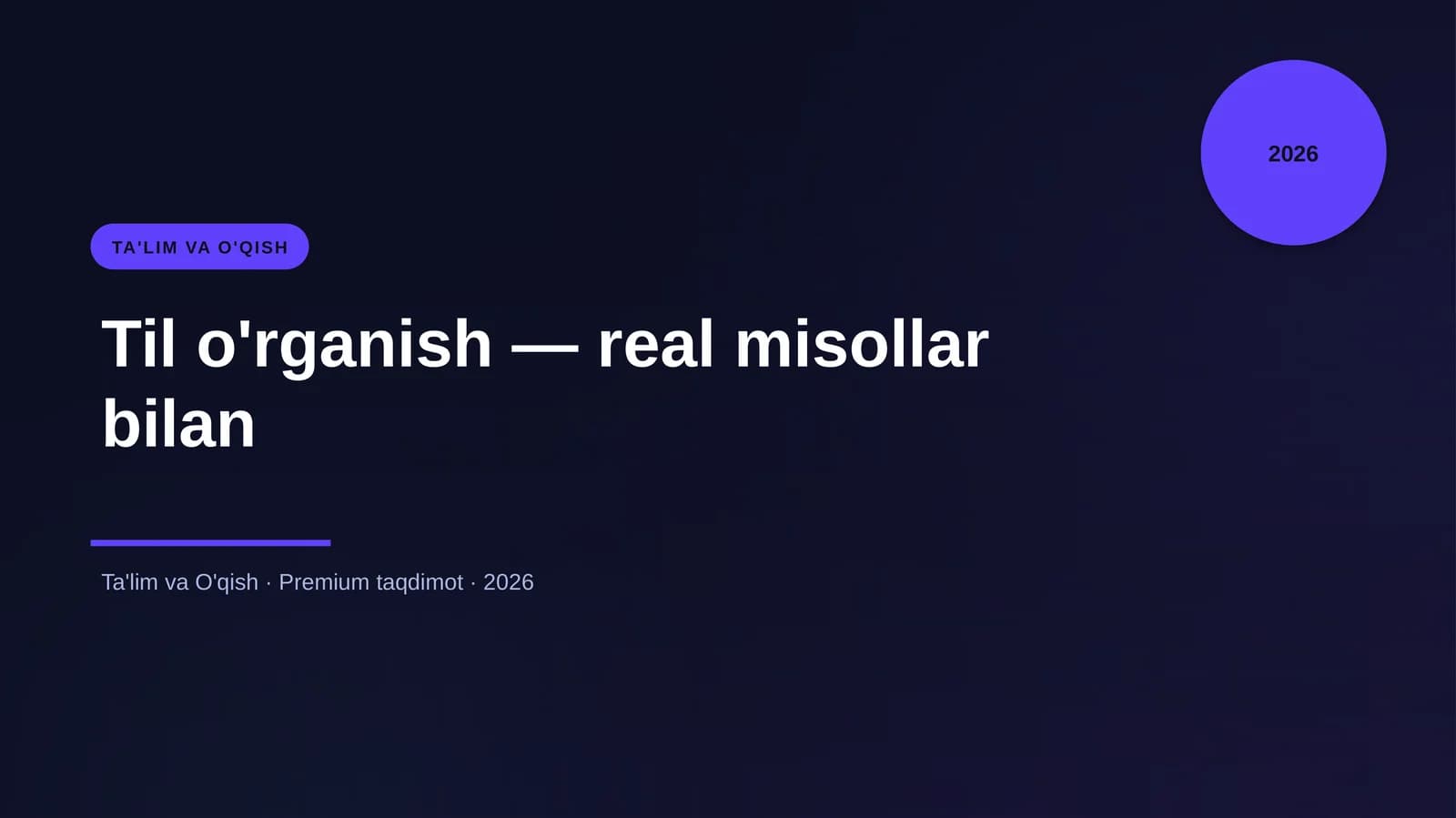 Til o'rganish — real misollar bilan