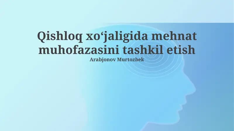 Qishloq xoʻjaligida mehnat muhofazasini tashkil etish