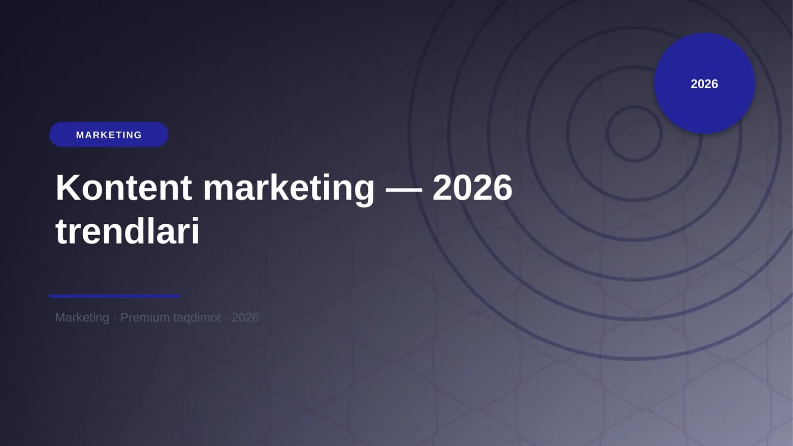 Kontent marketing — 2026 trendlari