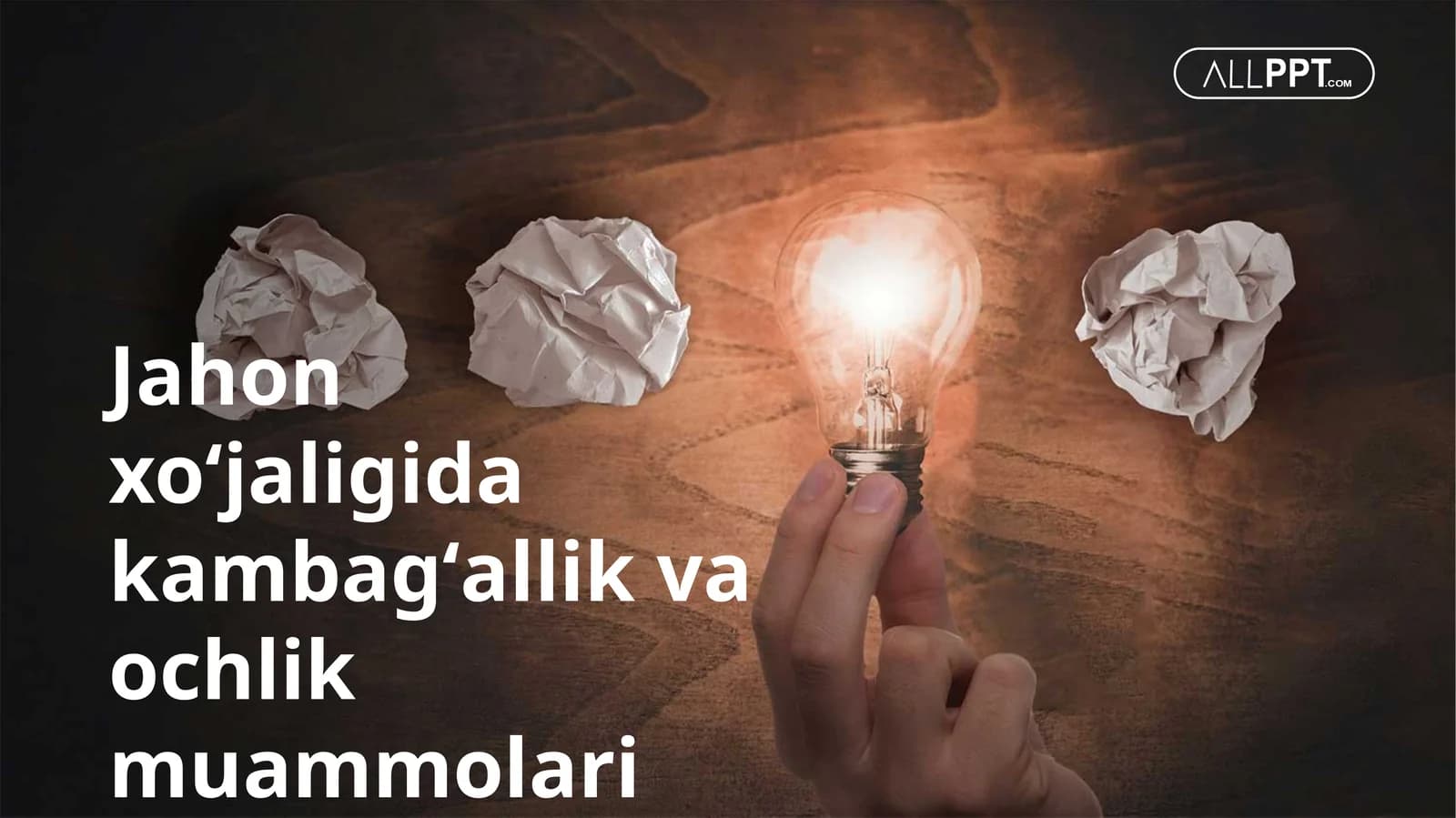 Jahon xoʻjaligida kambagʻallik va ochlik muammolari