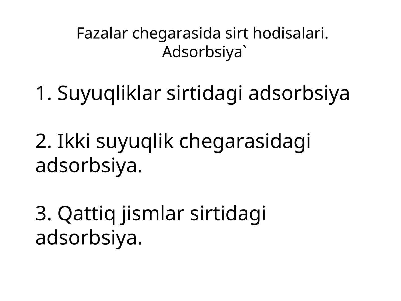Fаzаlаr chеgаrаsidаsirt hоdisаlаri. Аdsоrbsiya